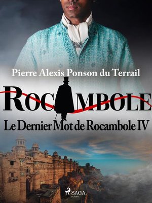 cover image of Le Dernier Mot de Rocambole IV